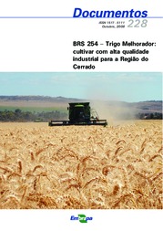 Thumbnail de BRS 254 - trigo melhorador: cultivar com alta qualidade industrial para a região do Cerrado.