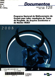 Thumbnail de Programa Nacional de Melhoramento do Guzerá para Leite: resultados do Teste de Progênie, do Arquivo Zootécnico Nacional e do Núcleo MOET.