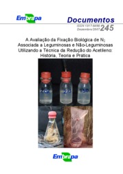 Thumbnail de Avaliação da fixação biológica de N2 associada a leguminosas e não-leguminosas utilizando a técnica da redução do acetileno: história, teoria e prática.