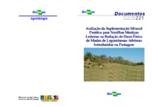 Thumbnail de Avaliação da suplementação mineral protéica para novilhas mestiças leiteiras na redução de dano físico de mudas de leguminosas arbóreas introduzidas na pastagem.
