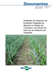 Thumbnail de Avaliação de impactos da produção integrada de abacaxi no Estado do Tocantins: um estudo de caso de um sistema em transição.