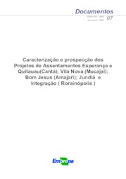 Thumbnail de Caracterização e prospecção dos projetos de assentamentos esperança e quitauau (Cantá); Vila Nova (Mucajaí); Bom Jesus (Amajari); Jundiá e integração (Rorainópolis).
