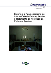 Thumbnail de Estrutura e funcionamento do laboratório de estudo, análise e tratamento de resíduos da Embrapa Roraima.
