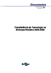 Thumbnail de Transferência de Tecnologia na Embrapa Roraima (2003-2006).