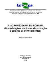 Thumbnail de A agropecuária em Roraima : considerações históricas, de produção e geração de conhecimentos.