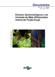 Thumbnail de Estudos Epidemiológicos e de controle da Mela (Rhizoctonia solani) do Feijão-Caupi.