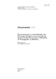 Thumbnail de Reconhecimento e identificação dos principais patógenos de importância quarentenária associados a materiais de propagação ou madeira.