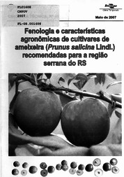 Thumbnail de Fenologia e características agronômicas de cultivares de ameixeira (Prunus salicina Lindl.) recomendadas para a região serrana do RS.