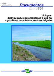Thumbnail de A água: distribuição, regulamentação e uso na agricultura, com ênfase ao arroz irrigado.