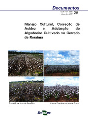 Thumbnail de Manejo cultural, correção da acidez e adubação do algodoeiro cultivado no cerrado de Roraima.