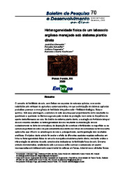 Thumbnail de Heterogeneidade física de um latossolo argiloso manejado sob sistema plantio direto.