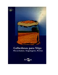Thumbnail de Colhedoras para trigo: mecanismos, regulagens, perdas.
