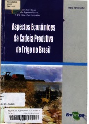Thumbnail de Aspectos econômicos da cadeia produtiva de trigo no Brasil.