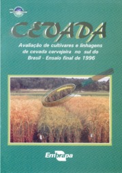 Thumbnail de Avaliação de cultivares e linhagens de cevada cervejeira no Sul do Brasil - ensaio final de 1996.