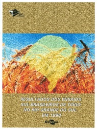 Thumbnail de Resultados dos ensaios sul brasileiros de trigo no Rio Grande do Sul, em 1998.