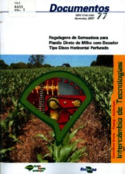 Thumbnail de Regulagens de semeadora para plantio direto de milho com dosador tipo disco horizontal perfurado.