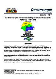 Thumbnail de Uso de tecnologias em lavouras de trigo tecnicamente assistidas no Paraná - safra 2008.