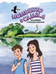 Thumbnail de Humberto e Camila: descobrem a ecologia dos rios.