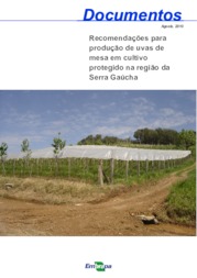 Thumbnail de Recomendações para produção de uvas de mesa em cultivo protegido na região da Serra Gaúcha.