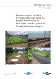 Thumbnail de Monitoramento de seis propriedades agrícolas da Região periurbana de Boa Vista com proposta de transição agroecológica.