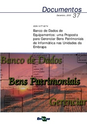 Thumbnail de Banco de dados de equipamentos: uma proposta para gerenciar bens patrimoniais de informática nas unidades da Embrapa.
