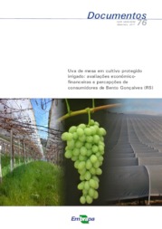 Thumbnail de Uva de mesa em cultivo protegido irrigado: avaliações econômico-financeiras e percepções de consumidores de Bento Gonçalves (RS).