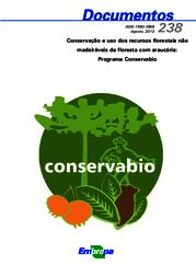 Thumbnail de Conservação e uso dos recursos florestais não madeiráveis da floresta com araucária: Programa Conservabio.