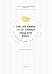 Thumbnail de Orientações e receitas para uma alimentação com soja e livre de glúten.